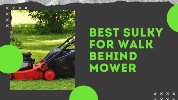 Best Sulky for Walk Behind Mower