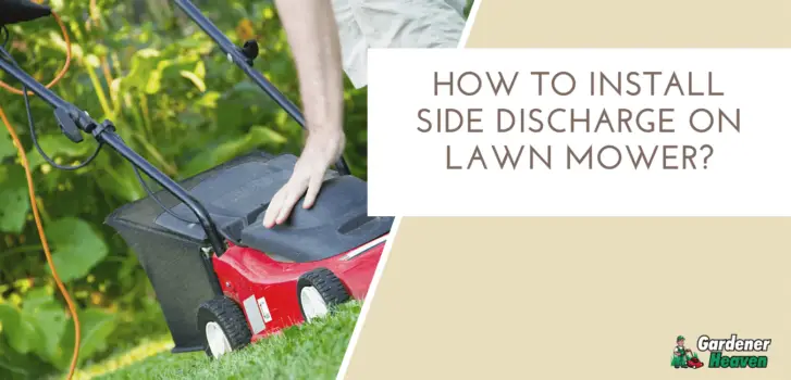 How to Install Side Discharge on Lawn Mower?