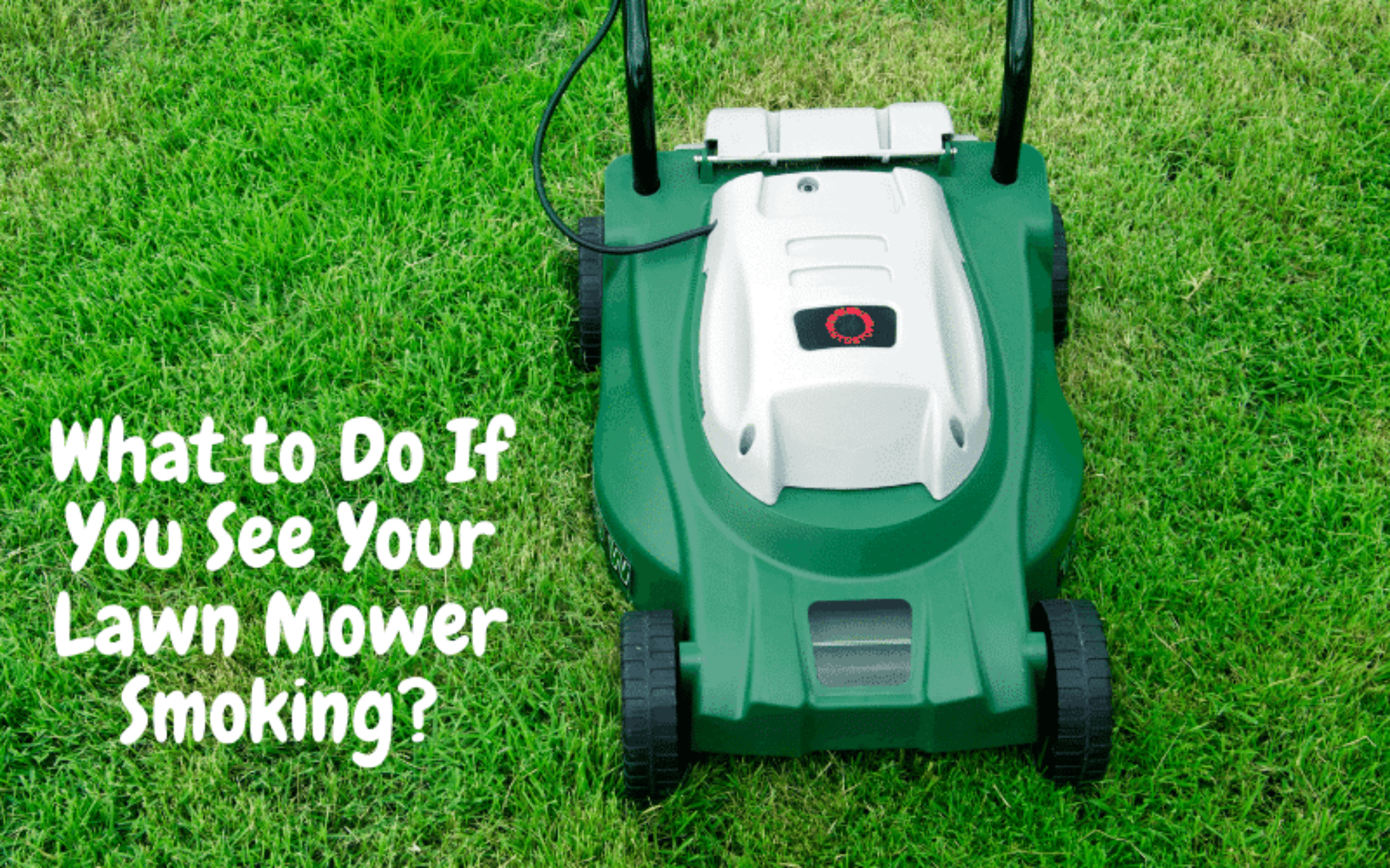 what-to-do-if-you-see-your-lawn-mower-smoking