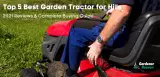 Top 5 Best Garden Tractor for Hills | Reviews & Complete Buying Guide